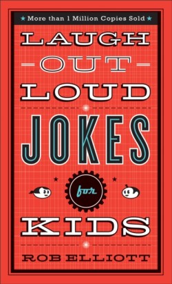 Laugh–Out–Loud Jokes for Kids