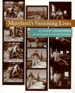 Marylands Vanishing Lives