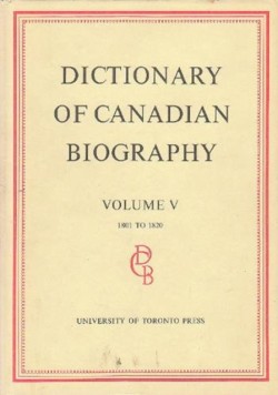 Dictionary of Canadian Biography / Dictionaire Biographique Du Canada