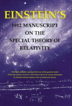 Einsteins 1912 Manuscript on Theory of Relativity