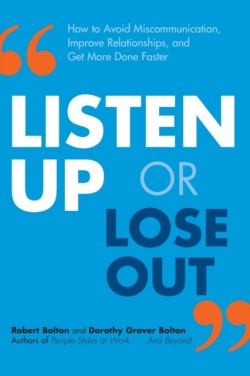 Listen Up or Lose Out