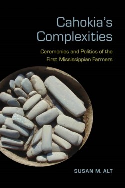 Cahokias Complexities