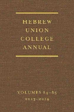 Hebrew Union College Annual Volumes 84-85