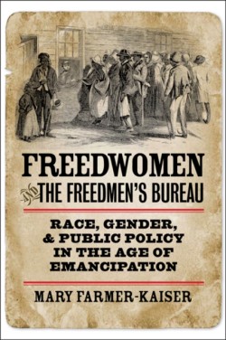 Freedwomen and the Freedmens Bureau