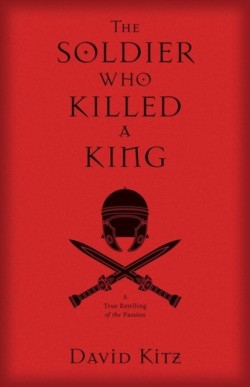 The Soldier Who Killed a King