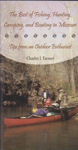 The Best of Fishing, Hunting, Camping, and Boating in Missouri