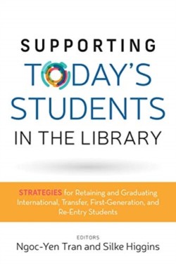 Supporting Todays Students in the Library