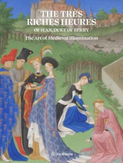 The Tres Riches Heures of Jean, Duke of Berry