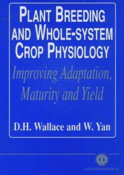 Plant Breeding and Whole-System Crop Physiology