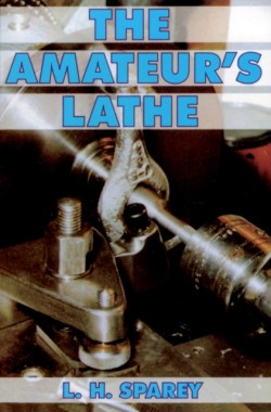 The Amateurs Lathe