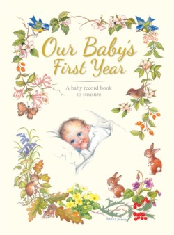 Our Babys First Year