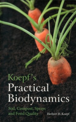 Koepfs Practical Biodynamics