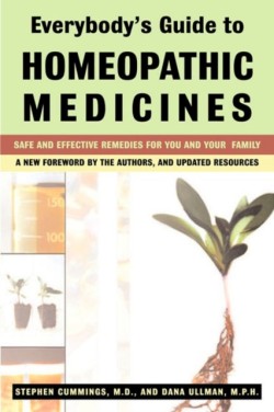 EverybodyS Guide to Homeopathic Medicines