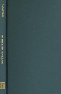 On the Road to Freedom – Canadian–East European Relations, 1963–1991