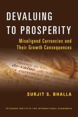 Devaluing to Prosperity – Misaligned Currencies and Their Growth Consequences