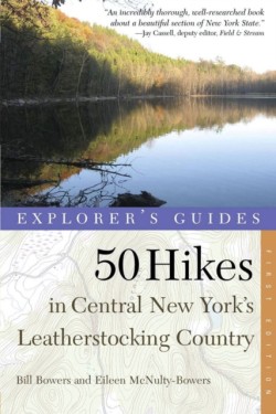 Explorers Guide 50 Hikes in Central New Yorks Leatherstocking Country