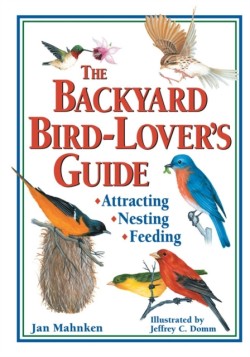 The Backyard Bird-Lovers Guide