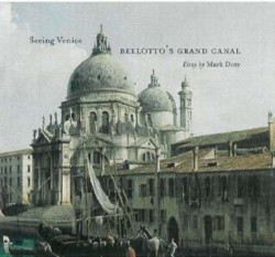 Seeing Venice – Bellottos Grand Canal