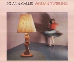 Jo Ann Callis – Woman Twirling