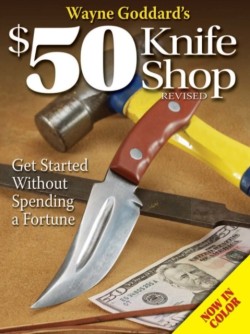 Wayne Goddards $50 Knife Shop, Revised