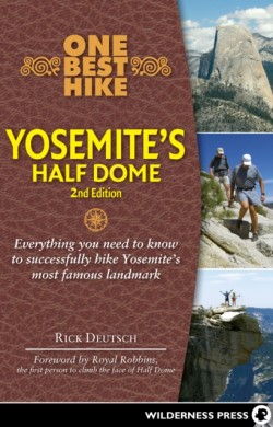One Best Hike: Yosemites Half Dome