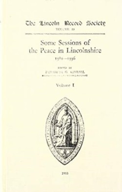 Records of some Sessions of the Peace in Lincolnshire, 1381-1396