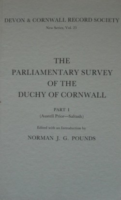 The Parliamentary Survey of the Duchy of Cornwall, Part I
