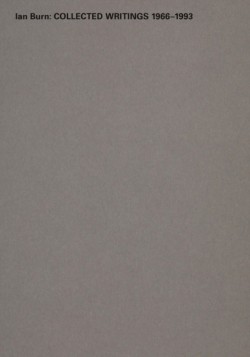 Ian Burn: Collected Writing 1966-1993