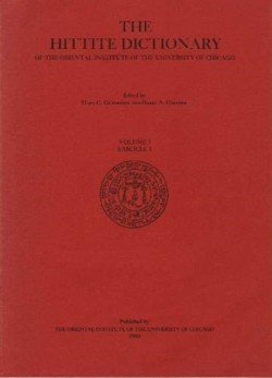 Hittite Dictionary of the Oriental Institute of the University of Chicago Volume L-N, fascicle 1 (la- to ma-)