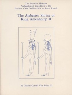 The Alabaster Shrine of King Amenhotep II