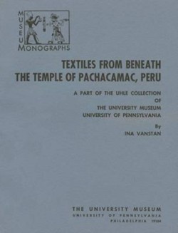 Textiles from Beneath the Temple of Pachacamac, Peru