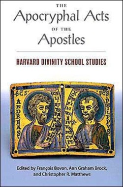 The Apocryphal Acts of the Apostles