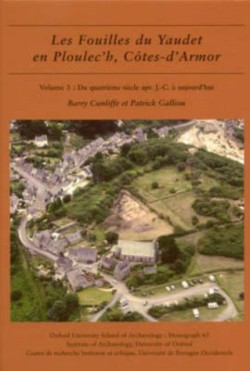 Les fouilles du Yaudet en Ploulech, Cotes-dArmor, volume 3
