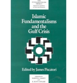 Islamic Fundamentalisms and the Gulf Crisis