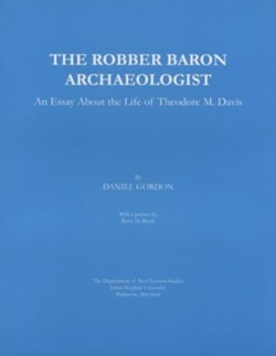 The Robber Baron Archaeologist