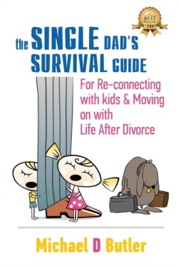 Single Dads Survival Guide