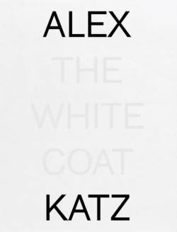 Alex Katz: The White Coat