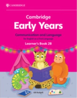 Cambridge Early Years Communication and Language for English as a First Language Learners Book 2B