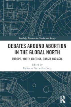 Debates Around Abortion in the Global North