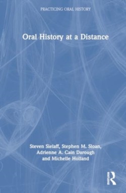 Oral History at a Distance