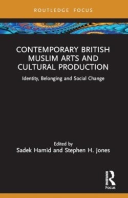 Contemporary British Muslim Arts and Cultural Production