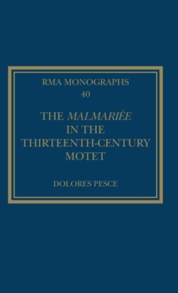 The Malmariee in the Thirteenth-Century Motet