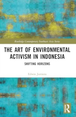 The Art of Environmental Activism in Indonesia