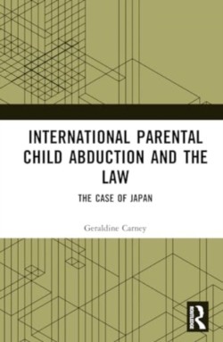 International Parental Child Abduction and the Law