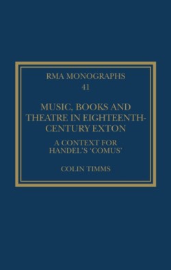 Music, Books and Theatre in Eighteenth-Century Exton