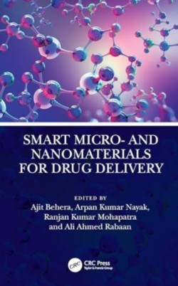 Smart Micro- and Nanomaterials for Drug Delivery