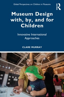Global Perspectives on Children in Museums