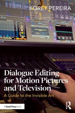 Dialogue Editing for Motion Pictures and Television