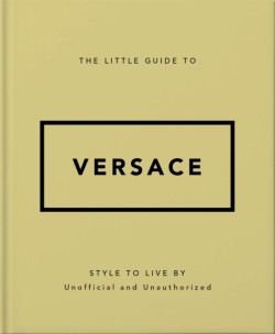 The Little Guide to Versace