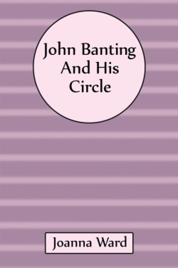 John Banting and His Circle